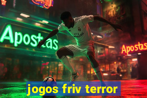 jogos friv terror